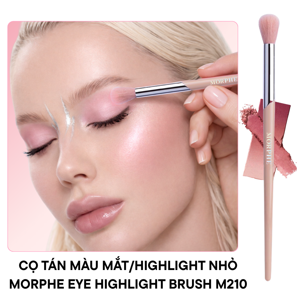 Cọ Tán Màu Mắt / Highlight Nhỏ Morphe Eye Highlight Brush M210 – Đầu Oval, Bung Vừa